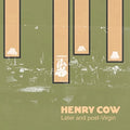 Henry Cow: VOL.7: LATER & POST-VIRGIN - CD