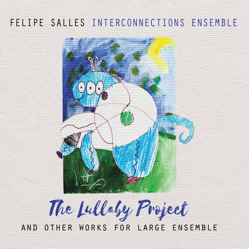 Felipe Salles: Lullaby Project - COMPACT DISCS