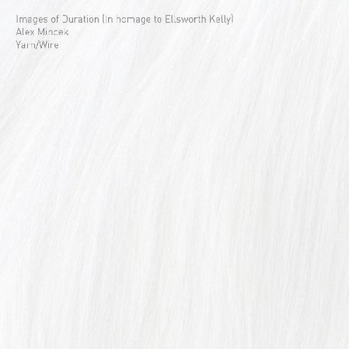 Yarn/Wire: Images Of Duration (in Homage To Ellsworth Kelly) - CD