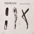 Ashram: Human & Divine - CD