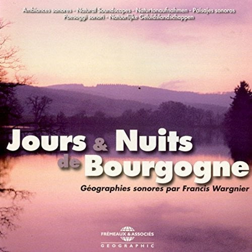 Ambiances Naturelles / Wargnier: Jours & Nuits De Bourgogne - CD