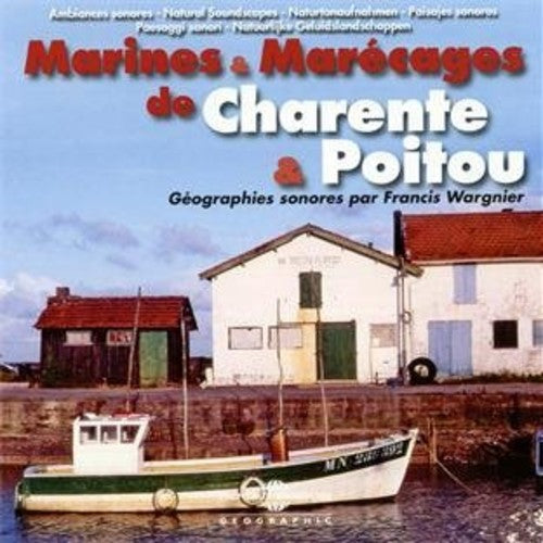 Ambiances Naturelles / Wargnier: Marines & Marecages De Charente & Poitou - CD