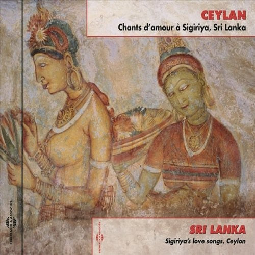 Traditional: Sri Lanka: Sigiriya'S Love Songs Ceylon - CD