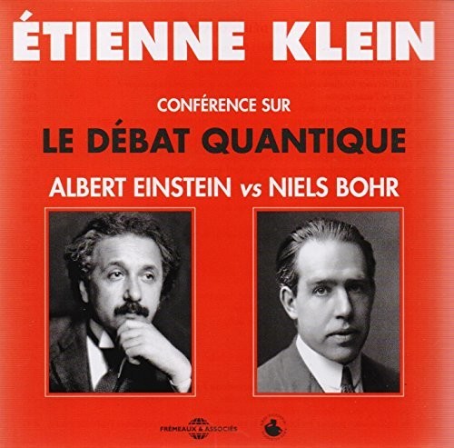 Einstein / Bohr: Conference Sur Le Debat Quantique - CD