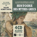 Pauline Schmitt Pantel: Histoire Des Mythes Grecs - CD