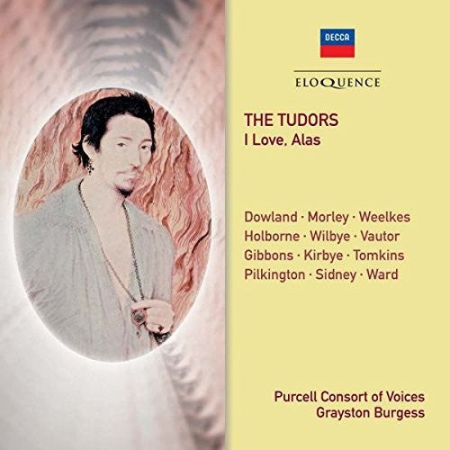 Purcell Consort of Voices: Tudors: I Love Alas - CD
