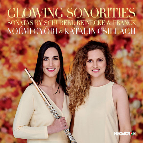 Franck / Reinecke / Schubert / Gyori / Csillagh: Glowing Sonorities - CD