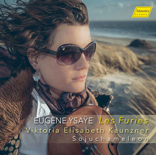Ysaye / Kaunzner: Eugene Ysaye: Les Furies - CD