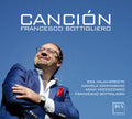 Bottigliero / Majcherczyk / Cammarano: Francesco Bottigliero: Cancion - CD