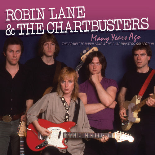 Robin Lane & The Chartbusters: Many Years Ago: The Complete Robin Lane & The Chartbusters Album Collection - CD