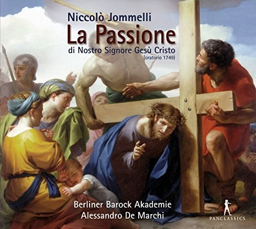 Jommelli / Akademie / Marchi: Niccolo Jommelli: La Passione di Nostro Signore Gesu - CD