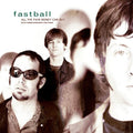 Fastball: All The Pain Money Can Buy - CD