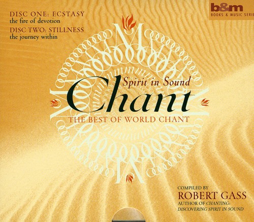 Robert Gass: Chant: Spirit in Sound the Best of World Chant - CD