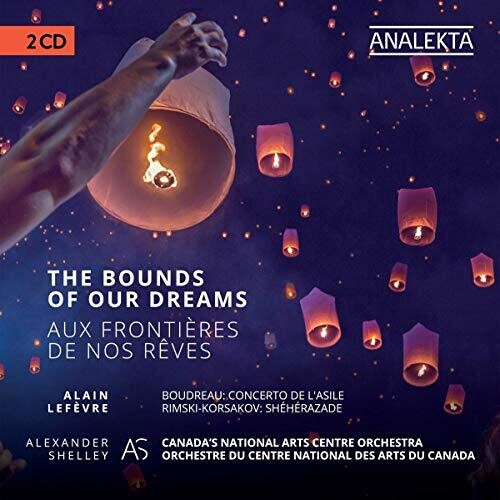 Ravel / Canada's National Arts Centre Orchestra: Bounds of Our Dreams - CD