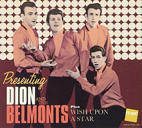 Dion & The Belmonts: Presenting Dion & The Belmonts / Wish Upon A - CD