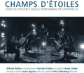 Olofsson / Lipparella: Kent Olofsson: Champs d'etoiles - CD