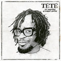 Tete: Les Chroniques De Pierrot Lunaire - (VINYL LP)