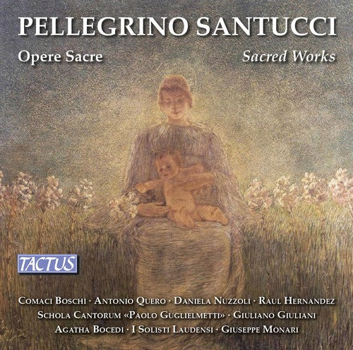 Santucci / Hernandez / Bocedi: Pellegrino Santucci: Sacred Works - CD
