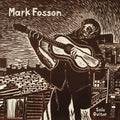 Mark Fosson: Mark Fosson Solo Guitar - CD