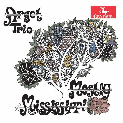 Khachaturian / Argot Trio: Argot Trio - Mostly Mississippi - CD