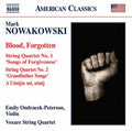 Nowakowski / Voxare String Quartet: Mark Nowakowski: Blood / Forgotten - CD