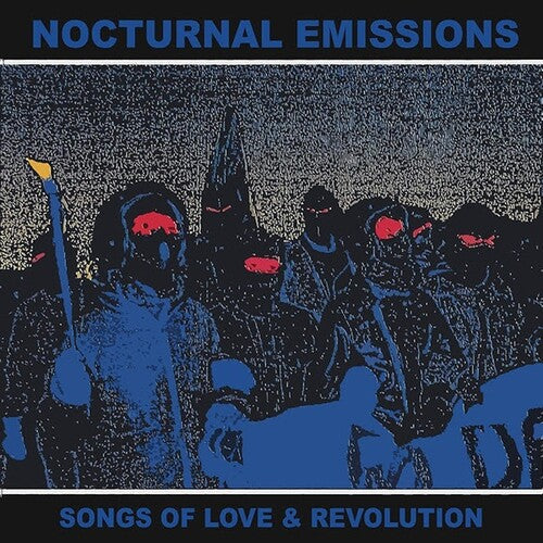 Nocturnal Emissions: Songs of Love & Revolution - (VINYL LP)