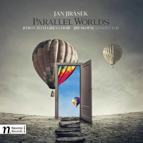 Jirasek / Jitro Czech Girls Choir / Skopal: Jan Jirasek: Parallel Worlds - CD