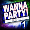 Various Artists: Wanna Party! - Vol. 1 (Various Artists) - CD