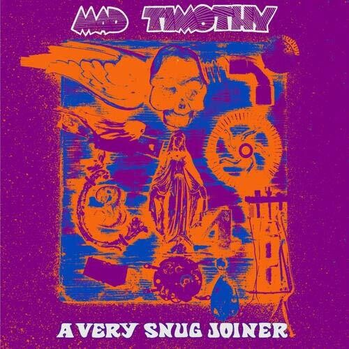 Mad Timothy: Very Snug Joiner - COMPACT DISCS