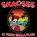 Skaosss: Ci Trovi Sulla Playa - CD