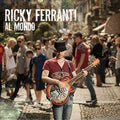 Ricky Ferranti: Al Mondo - CD