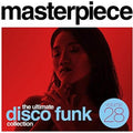 Masterpiece the Ultimate Disco Funk Collection 28: Masterpiece: Ultimate Disco Funk Collection 28 / Various - CD