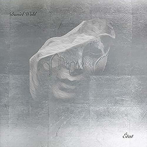 Daniel Wohl: Etat - CD