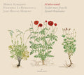 Mudarra / Ensemble La Romanesca: Al Alva Venid - Secular Music from the Spanish - CD