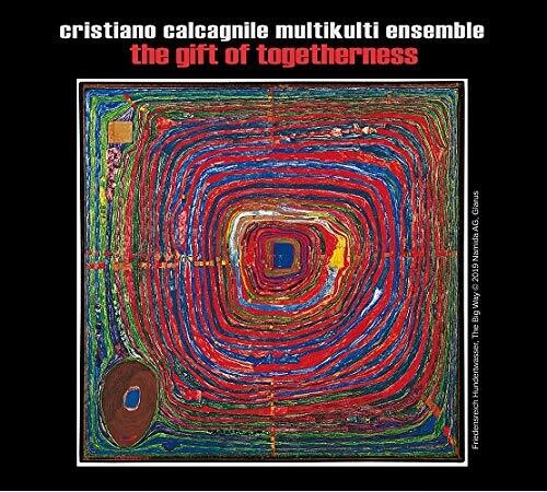 Calcagnile, Cristiano / Multikulti Ensemble: Gift Of Togetherness - CD