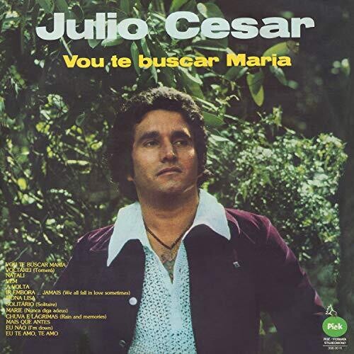 Julio Cesar: Vou Te Buscar, Maria (1975) Limited Edition - CD