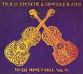 Tricia Spencer & Howard Rains: Old Texas Fiddle III - CD