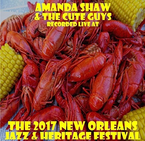 Amanda Shaw: Live at JazzFest 2017 - CD