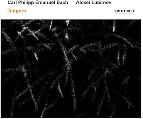 Alexei Lubimov: Carl Philipp Emanuel Bach Tangere - CD
