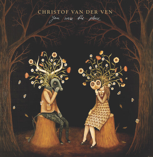 Christof Van Der Ven: You Were The Place - CD