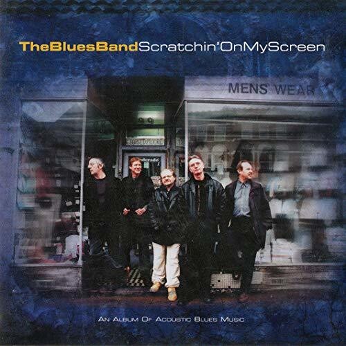 The Blues Band: Scratchin On My Screen - CD