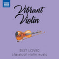 Various Artists: Vibrant Violin: Best Loved Classical Violin Music - CD