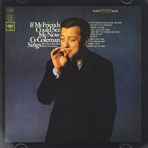 Cy Coleman: If My Friends Could See Me Now - CD