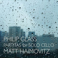 Glass / Haimovitz, Matt: Glass: Partitas For Solo Cello - CD