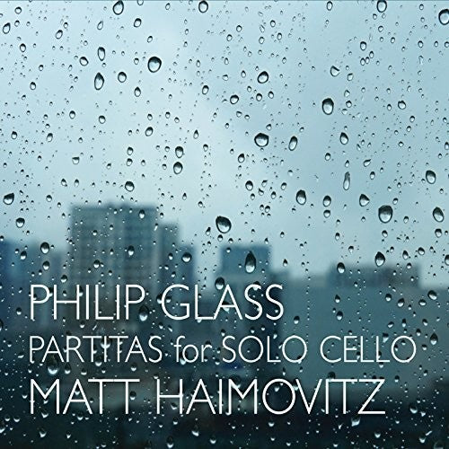 Glass / Haimovitz, Matt: Glass: Partitas For Solo Cello - CD