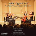 Bunch / Lark Quartet: Farewell Celebration - CD