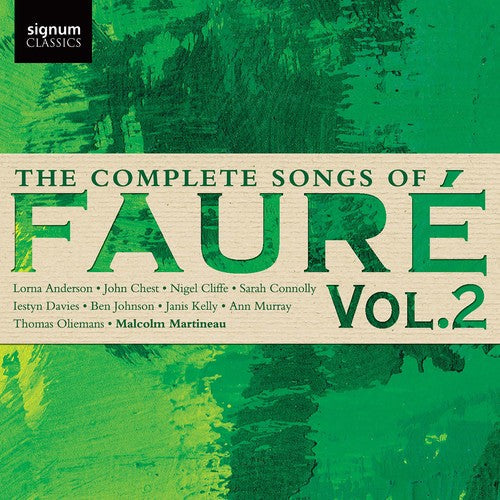 Faure / Anderson / Martineau: Complete Songs of Faure 2 - CD
