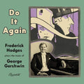 Frederick Hodges: Do It Again - CD