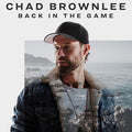 Chad Brownlee: Back In The Game - CD