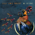 The Lilli Lewis Project: We Belong - (VINYL LP)